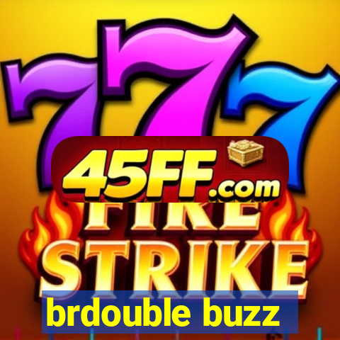 brdouble buzz